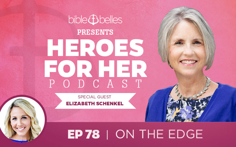 [EPISODE 78] On The Edge w/ Elizabeth Schenkel